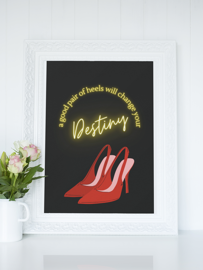 Heels Inspirational Positive Motivational Message Print Minimalist Poster – Home Décor, Gift, Typography Quotes