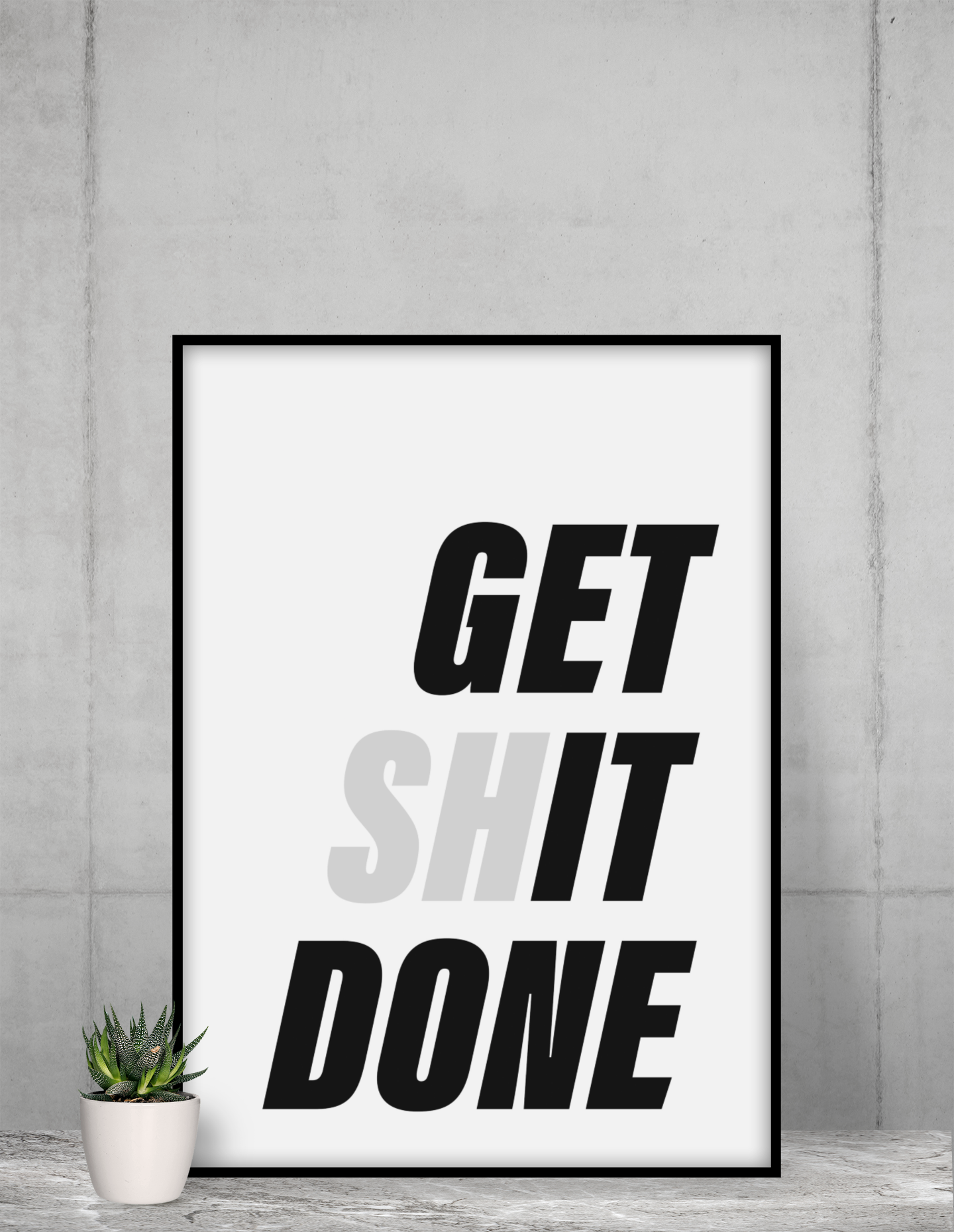 Get It Done - Motivational Poster Print – Gift, Typography, Quote